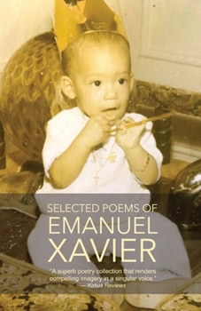 Paperback Selected Poems of Emanuel Xavier Book