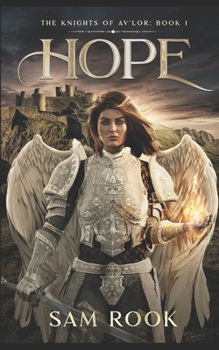 Hope - Book #1 of the Knights of Av'lor