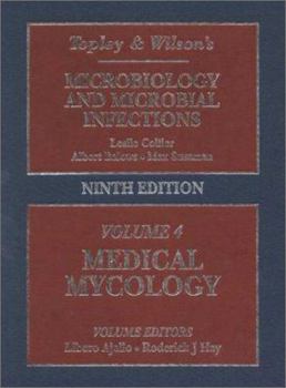 Hardcover Topley and Wilson's Microbiology and Microbial Infections: Volume 4: Medical Mycology Book