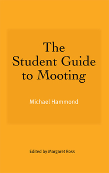 Paperback The Student Guide to Mooting Book