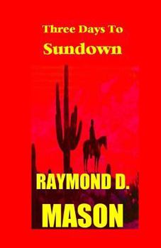 Paperback Three Days to Sundown Book