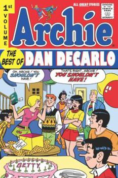 Archie: Best of Dan DeCarlo Volume 1 - Book #1 of the Best of Dan DeCarlo
