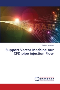 Paperback Support Vector Machine Aur CFD pipe injection Flow Book