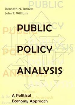 Paperback Public Policy Analysis: A Political Economy Approach Book