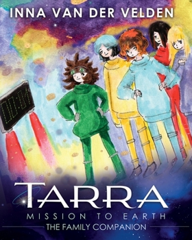 Paperback Tarra Mission to Earth: The Family Companion Book