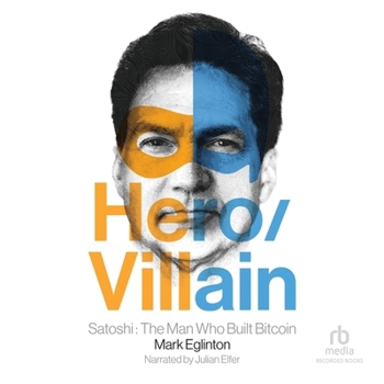 Audio CD Hero/Villain: Satoshi: The Man Who Built Bitcoin Book
