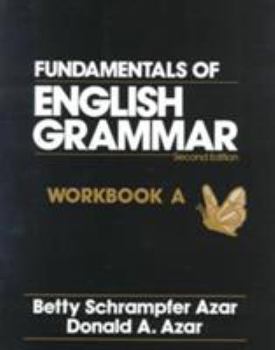 Paperback Fundamentals of English Grammar: Workbook Volume A Book