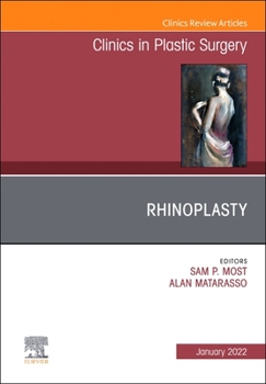 Hardcover Rhinoplasty, an Issue of Clinics in Plastic Surgery: Volume 49-1 Book