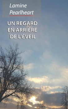 Paperback Un regard en arrière de l'éveil [French] Book