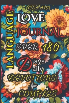 Paperback Love Language Journal: Over 180 Days Daily Devotions For Couples Book