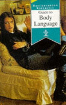 Hardcover Guide to Body Language (Brockhampton Reference Series (Popular)) Book