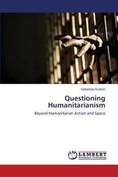 Paperback Questioning Humanitarianism Book