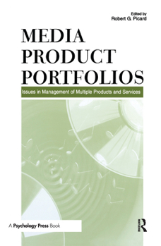 Hardcover Media Product Portfolios: Issues in Management of Multiple Products and Services Book