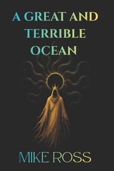 A Great and Terrible Ocean: An Echoes of the Unseen Story