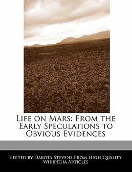 Paperback Life on Mars: From the Early Speculations to Obvious Evidences Book