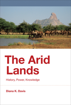 Hardcover The Arid Lands: History, Power, Knowledge Book