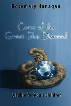 Paperback Curse of the Great Blue Diamond: A Fable for Adult Children Book