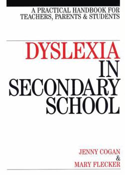 Paperback Dyslexia in the Secondary School: A Practical Book for Teachers, Parents and Students Book