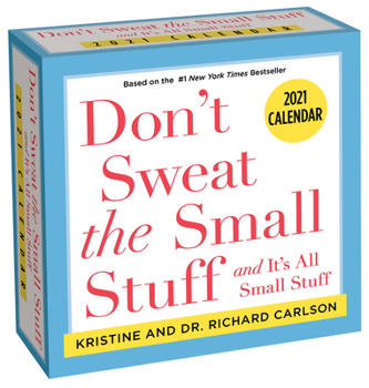Calendar Don't Sweat the Small Stuff. . . 2021 Day-To-Day Calendar Book