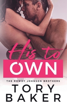 His to Own (The Rowdy Johnson Brothers)