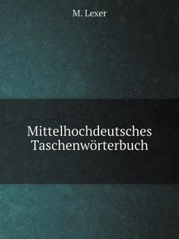 Paperback Mittelhochdeutsches Taschenw?rterbuch [German] Book