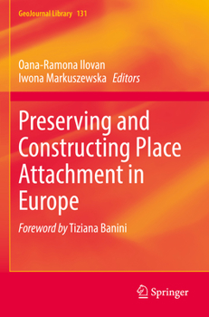Paperback Preserving and Constructing Place Attachment in Europe Book