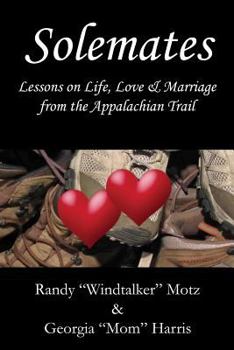 Paperback Solemates: Lessons On Life, Love & Marriage From The Appalachian Trail" Book