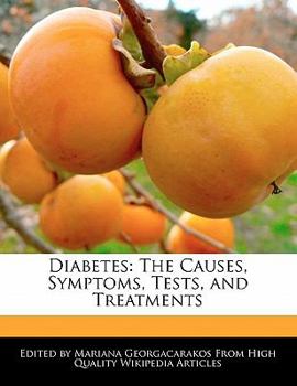 Paperback Diabetes: The Causes, Symptoms, Tests, and Treatments Book