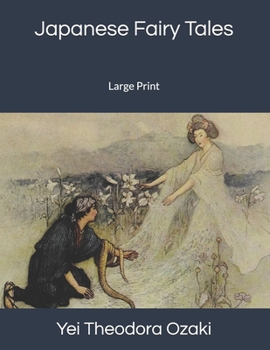 Japanese Fairy Tales: Large Print