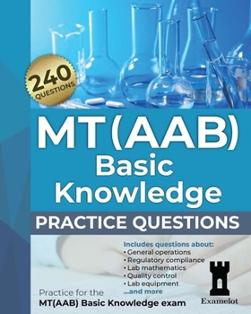 Paperback MT(AAB) Basic Knowledge practice questions: Practice for the MT(AAB) Basic Knowledge exam Book