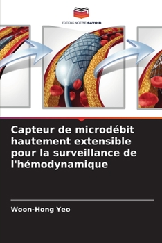 Paperback Capteur de microdébit hautement extensible pour la surveillance de l'hémodynamique [French] Book