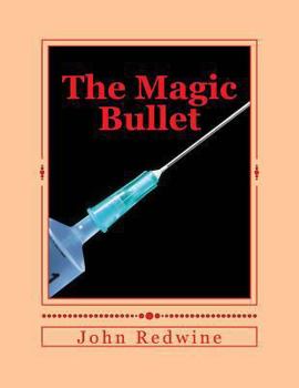 Paperback The Magic Bullet: The Magic Bullet Book