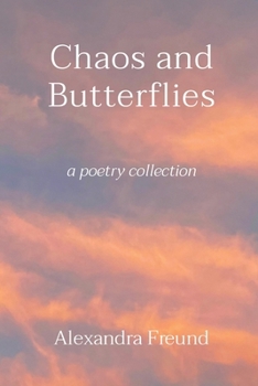 Paperback Chaos and Butterflies: a poetry collection Book