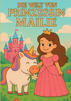 Paperback Die Welt von Prinzessin Mailie [German] Book