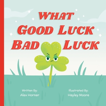 Paperback What Good Luck Bad Luck Book