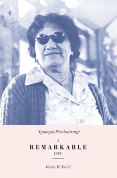Paperback Ngoingoi Pēwhairangi: A Remarkable Life, Revised Edition Book