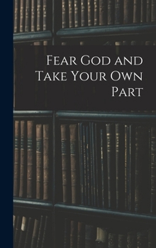 Hardcover Fear God and Take Your Own Part Book