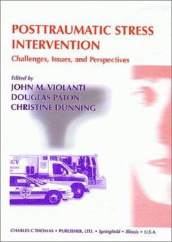 Posttraumatic Stress Intervention: Challenges, Issues, and Perspectives