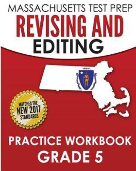 Paperback MASSACHUSETTS TEST PREP Revising and Editing Practice Workbook Grade 5: Develops Writing, Language, and Vocabulary Skills Book