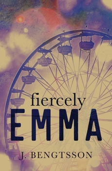 Fiercely Emma - Book #3 of the Cake