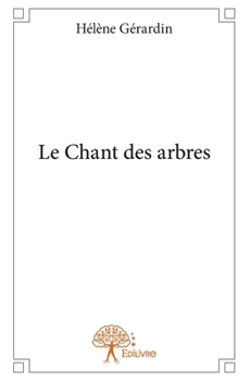 Paperback Le Chant des arbres [French] Book