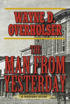 Paperback The Man from Yesterday: A Western Story Book