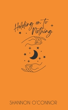 Paperback Holding on to Nothing Book