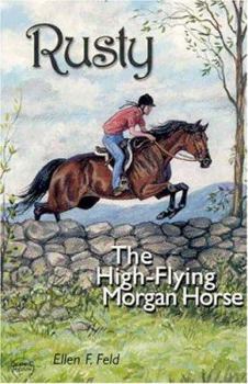 Paperback Rusty: The High-Flying Morgan Horse Book