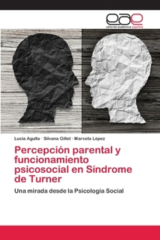 Paperback Percepción parental y funcionamiento psicosocial en Síndrome de Turner [Spanish] Book