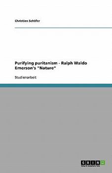 Paperback Purifying puritanism - Ralph Waldo Emerson's "Nature" [German] Book
