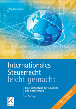 Paperback Internationales Steuerrecht - Leicht Gemacht: Eine Einfuhrung Fur Studium Und Berufspraxis [German] Book