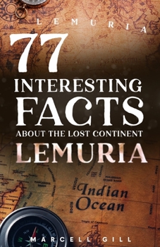 Paperback 77 Interesting Facts about Lemuria Book