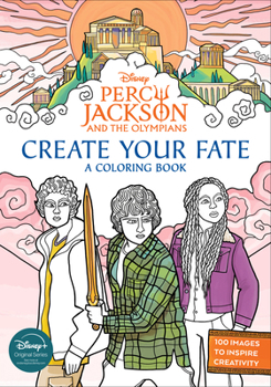 Paperback Percy Jackson and the Olympians: Create Your Fate: A Coloring Book