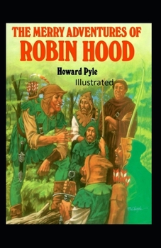 Paperback The Merry Adventures of Robin Hood Illustrated Book